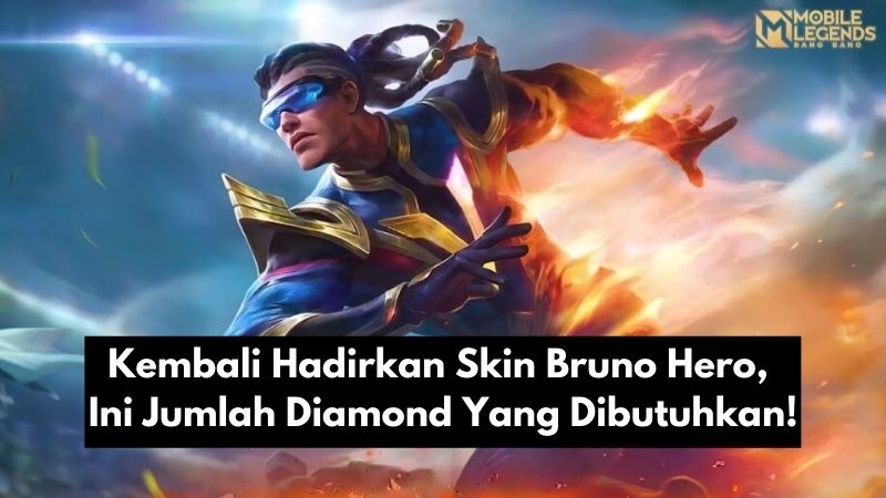 Kembali Hadirkan Skin Bruno Hero Ini Jumlah Diamond Yang Dibutuhkan