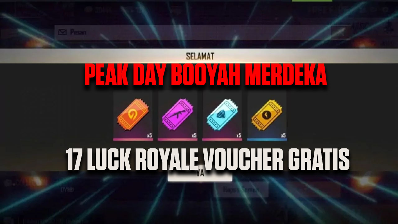 Peak Day Booyah Merdeka FF Ada 17 Voucher Luck Royale Gratis SPIN