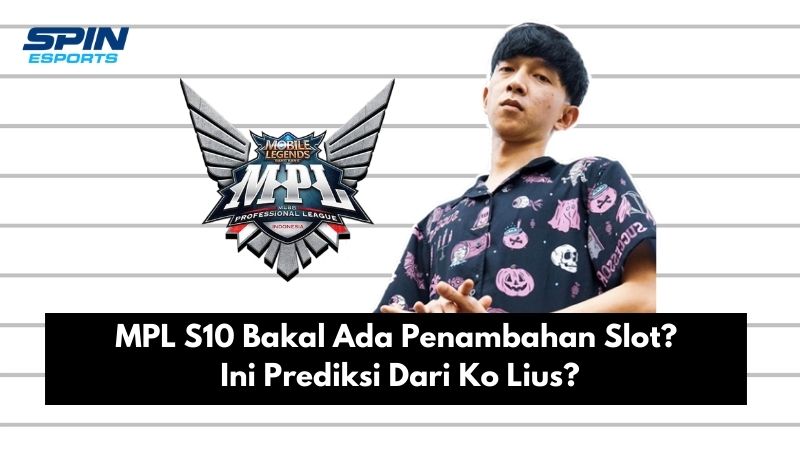 Mpl Id Season Bakal Tambah Slot Ini Prediksi Dari Ko Lius Spin