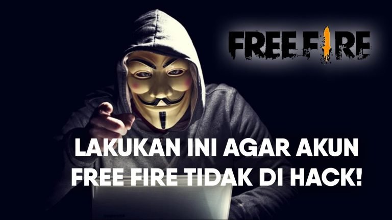 Tips agar Akun Free Fire (FF) Kamu Tidak kena Hack!