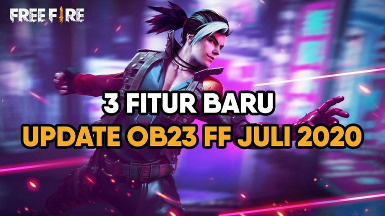 3 Fitur Baru Update OB23 FF Juli 2020 WOW Banget!