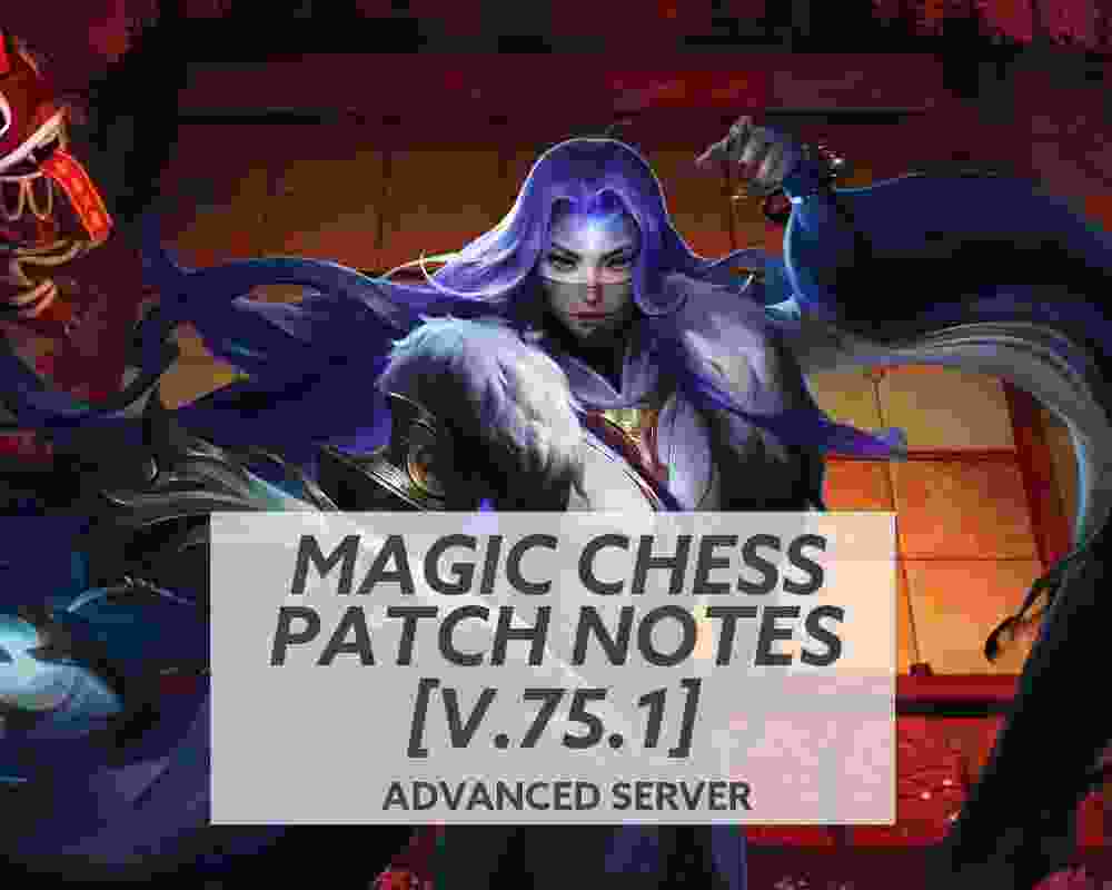 Update Magic Chess v75.1, Muncul Synergy Baru, Buff dan Nerf!