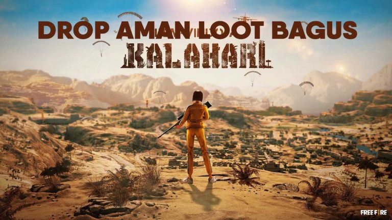 Drop Aman Loot Bagus Kalahari FF