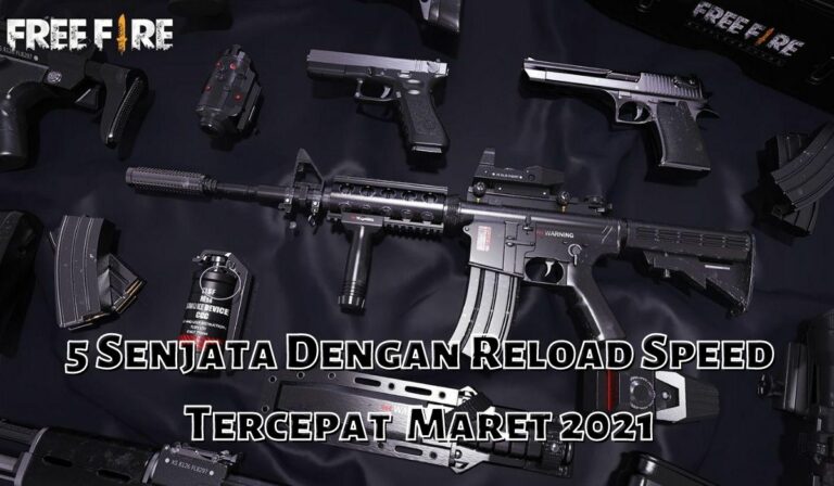 senjata reload tercepat free fire