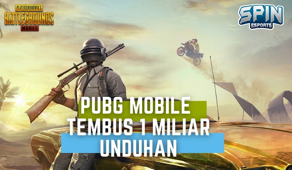 PUBG Mobile Tembus Satu Miliar Download Secara Global SPIN