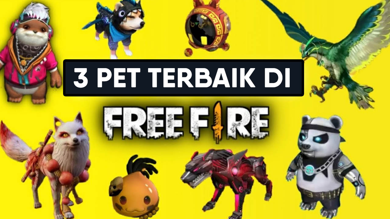 Pet Terbaik Di Free Fire: Panduan Lengkap Memilih Sahabat Setia Di Medan Perang