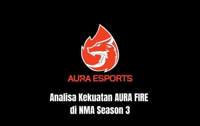AURA FIRE NMA Season 3 AURA FIRE NMA Season 3