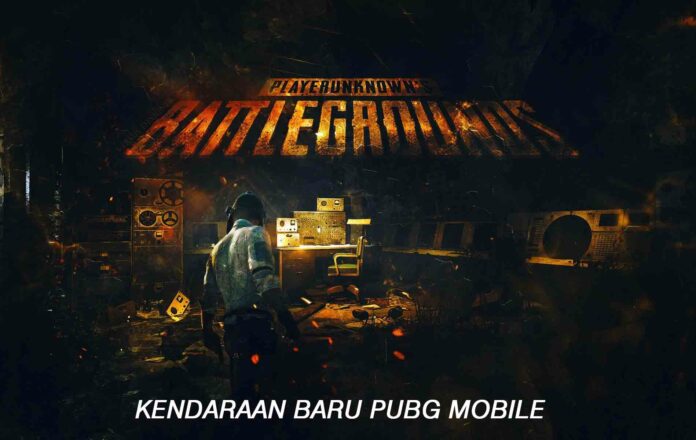 Kendaraan Baru pubg kendaraan baru pubg mobile