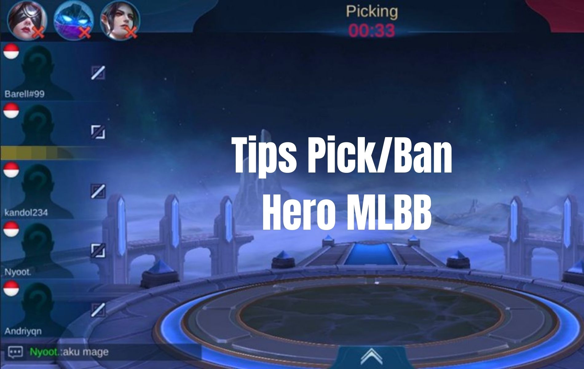 Bingung Pick/Ban Hero di Rank Mobile Legends 2021? Ini Tips Mudahnya!