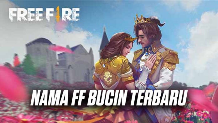 nama ff bucin nama ff bucin 2021