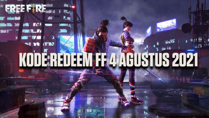 KODE REDEEM FF 4 AGUSTUS 2021 kode redeem FF 4 agustus 2021