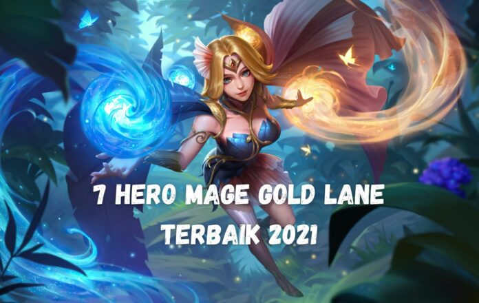 Mage Gold Lane Terbaik 2021 Mage Gold Lane Terbaik 2021