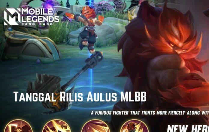 Tanggal Rilis Aulus MLBB Tanggal Rilis Aulus MLBB