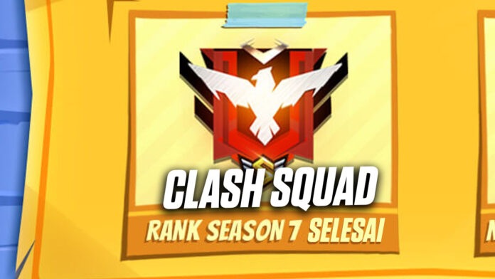 clash squad ranked season 7 tanggal clash squad ranked season 7 ff selesai