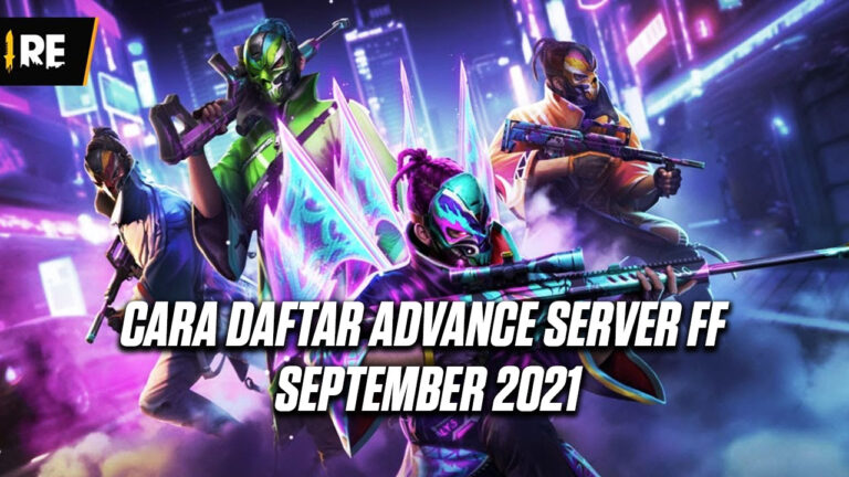 Cara Daftar Advance Server FF September 2021