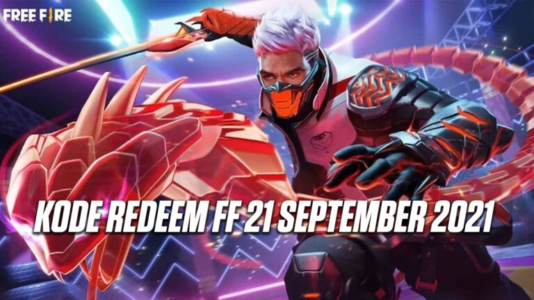 Ayo Ambil Kode Redeem FF 21 September 2021!
