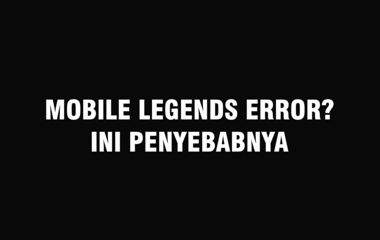 Mobile Legends Error Semalam (7 September 2021), Apa Penyebabnya?