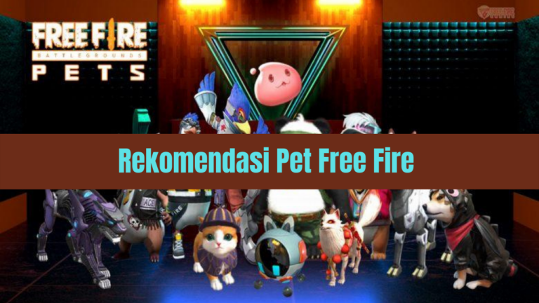 Rekomendasi Pet Free Fire