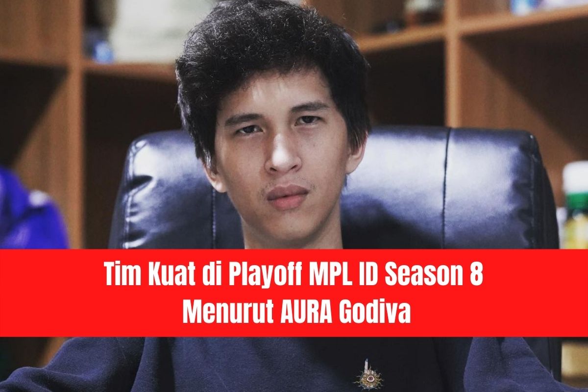 Tim Kuat di Playoff MPL ID Season 8 Menurut AURA Godiva | SPIN