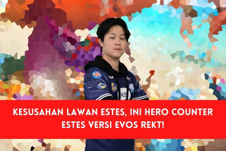 Hero Counter Estes Rekt