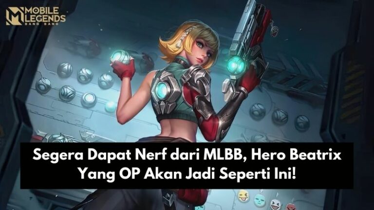 Segera Dapat Nerf dari MLBB, Hero Beatrix Yang OP Akan Jadi Seperti Ini!
