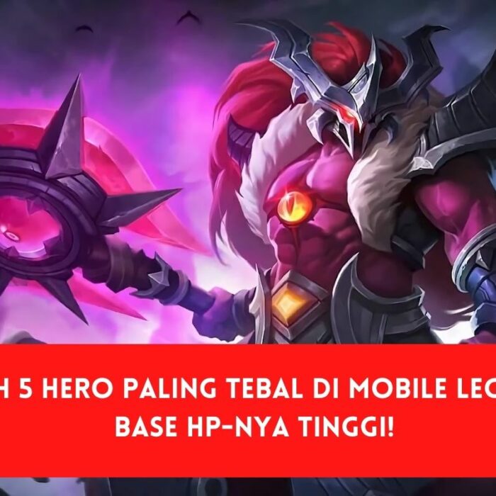 Hero Tebal Mobile Legends