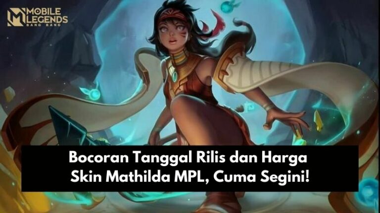 Bocoran Tanggal Rilis dan Harga Skin Mathilda MPL, Cuma Segini!