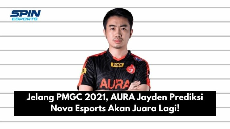 Jelang PMGC 2021, AURA Jayden Prediksi Nova Esports Akan Juara Lagi!