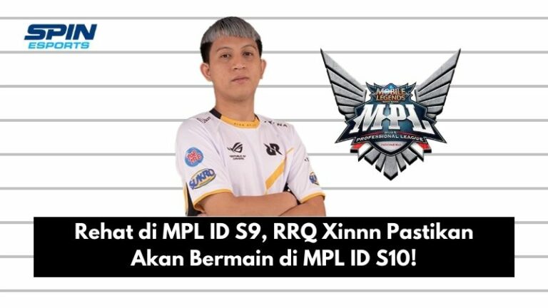 Rehat di MPL ID S9, RRQ Xinnn Pastikan Akan Bermain di MPL ID S10!