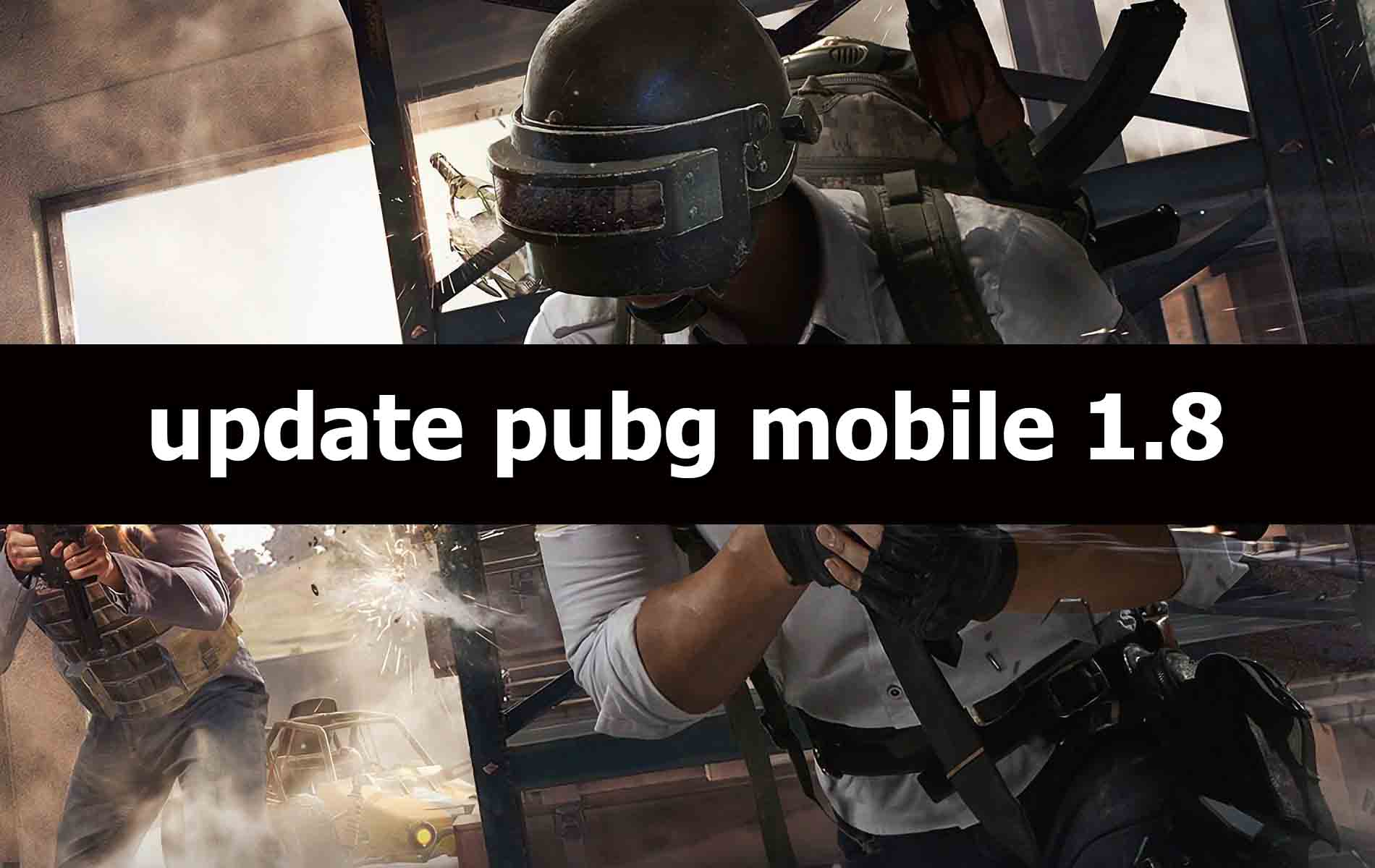 4 Hal Keren Ini Rumornya Bakal Hadir Di Update PUBG Mobile 1.8