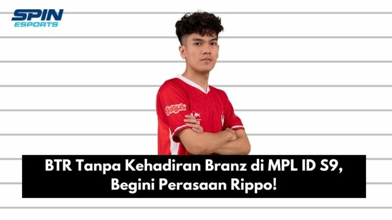 BTR Tanpa Kehadiran Branz di MPL ID S9, Begini Perasaan Rippo!