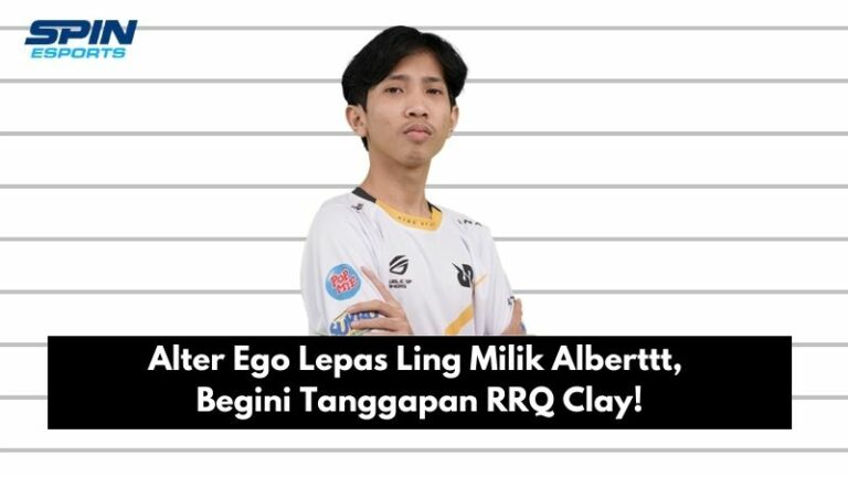 Alter Ego Lepas Ling Milik Alberttt, Begini Tanggapan RRQ Clay!