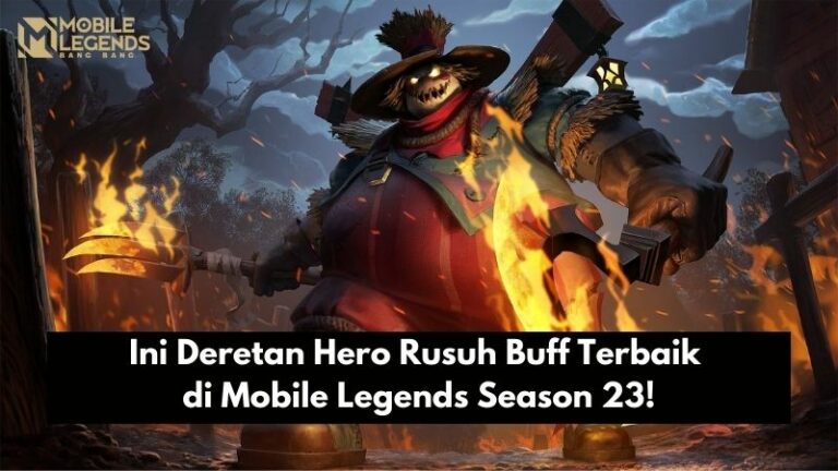 Ini Deretan Hero Rusuh Buff Terbaik di Mobile Legends Season 23!