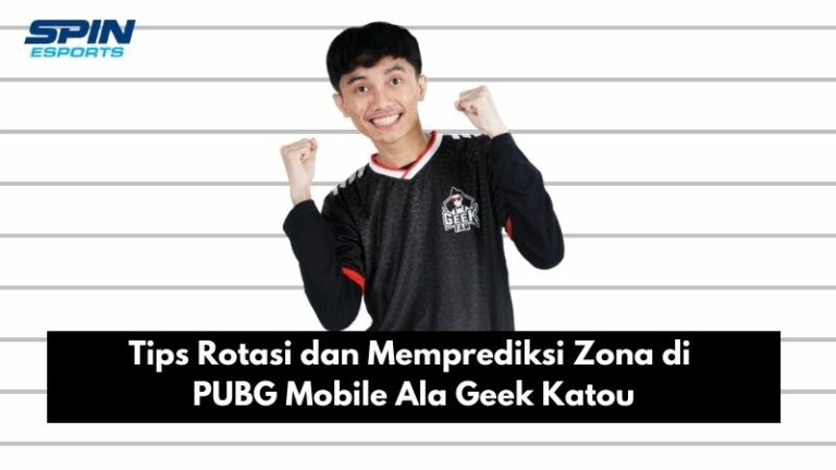 Tips Rotasi dan Memprediksi Zona di PUBG Mobile Ala Geek Katou