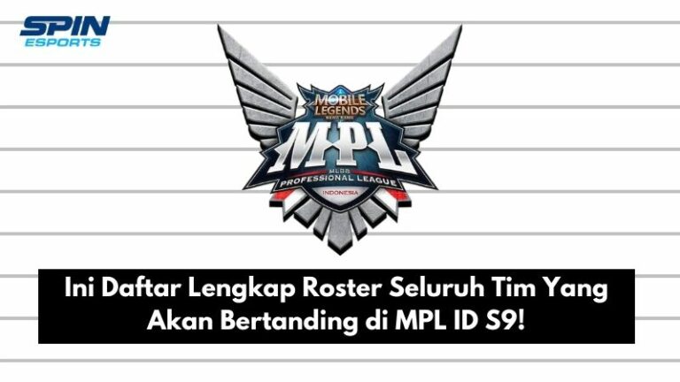 Ini Daftar Lengkap Roster Tim Yang Akan Bertanding di MPL ID Season 9!