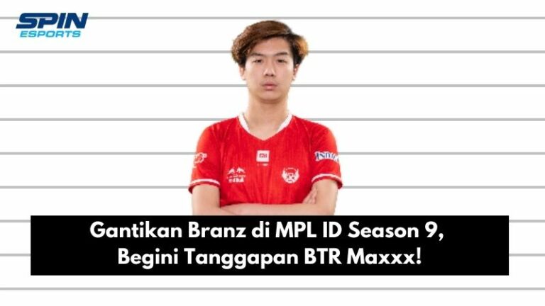 Gantikan Branz di MPL ID Season 9, Begini Tanggapan BTR Maxxx!