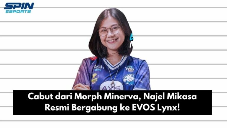 Cabut dari Morph Minerva, Najel Mikasa Resmi Bergabung ke EVOS Lynx!