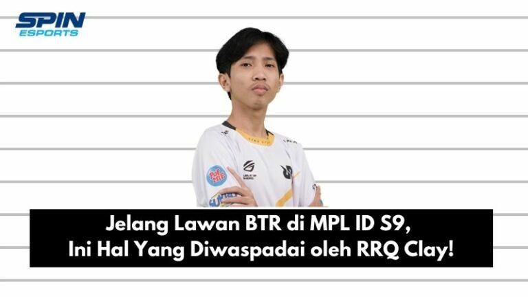 Jelang Lawan BTR di MPL ID S9, Ini Hal Yang Diwaspadai oleh RRQ Clay!