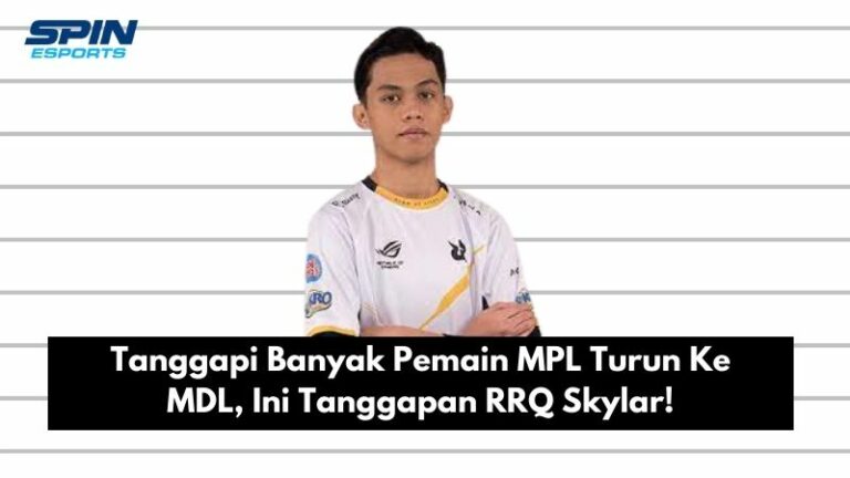 Tanggapi Banyak Pemain MPL Turun Ke MDL, Ini Tanggapan RRQ Skylar!