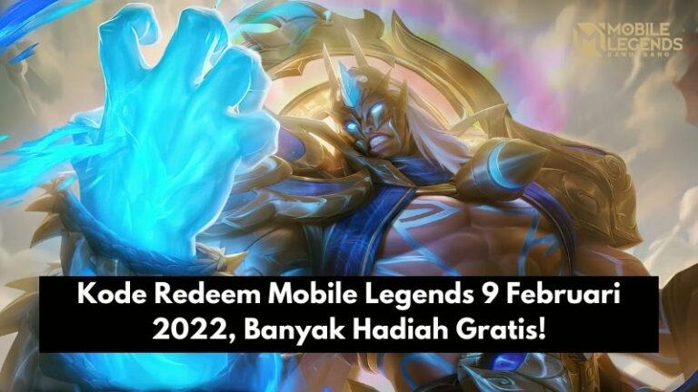 Kode Redeem Mobile Legends 9 Februari 2022, Banyak Hadiah Gratis!