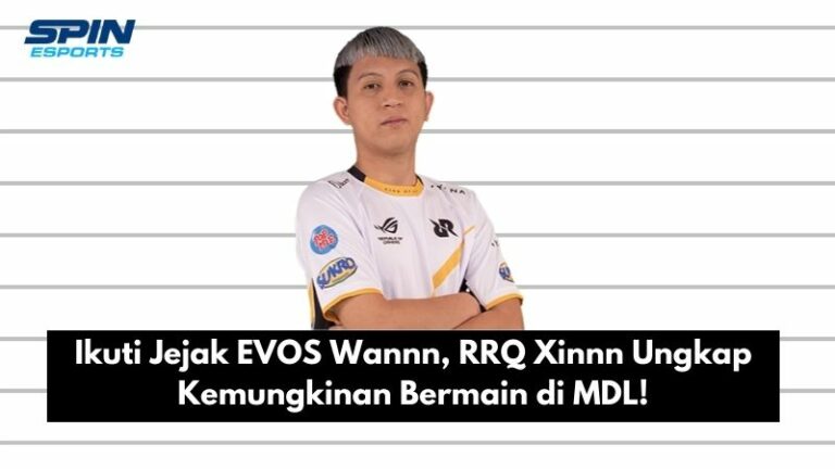 Ikuti Jejak EVOS Wannn, RRQ Xinnn Ungkap Kemungkinan Bermain di MDL!