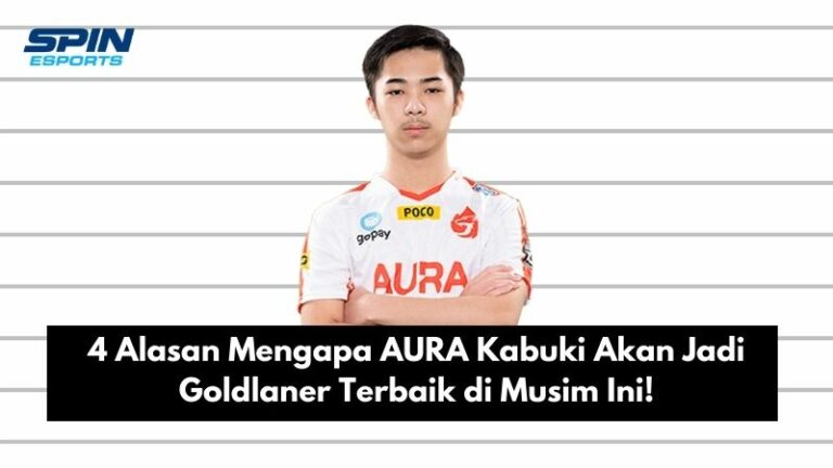 4 Alasan Mengapa AURA Kabuki Akan Jadi Goldlaner Terbaik di Musim Ini!