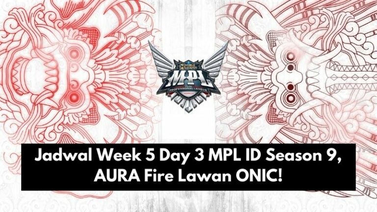 Jadwal Week 5 Day 3 MPL ID Season 9, AURA Fire Lawan ONIC!