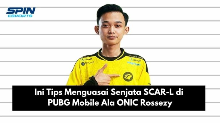 Ini Tips Menguasai Senjata SCAR-L di PUBG Mobile Ala ONIC Rossezy