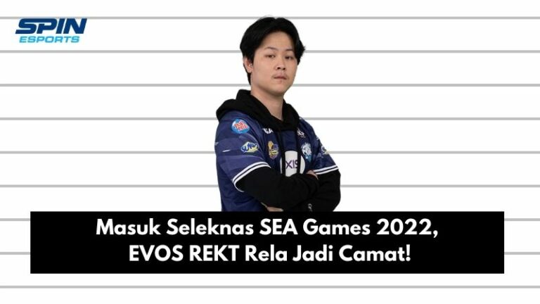 Masuk Seleknas SEA Games 2022, EVOS REKT Rela Jadi Camat!