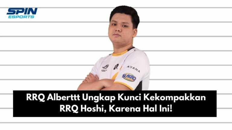 RRQ Alberttt Ungkap Kunci Kekompakkan RRQ Hoshi, Karena Hal Ini!