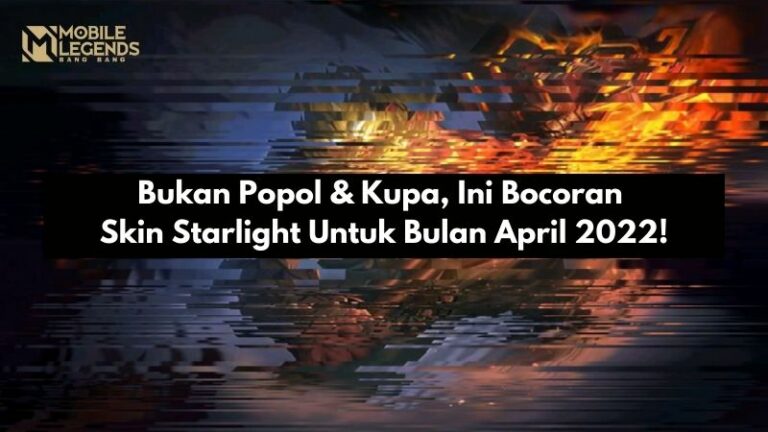 Bukan Popol & Kupa, Ini Bocoran Skin Starlight Untuk Bulan April 2022!