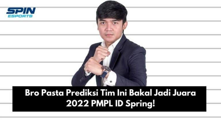 Bro Pasta Prediksi Tim Ini Bakal Jadi Juara 2022 PMPL ID Spring!