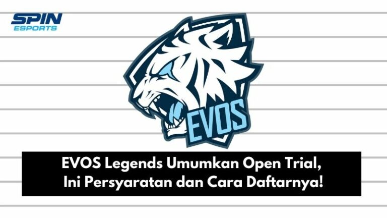 EVOS Legends Umumkan Open Trial, Ini Persyaratan dan Cara Daftarnya!