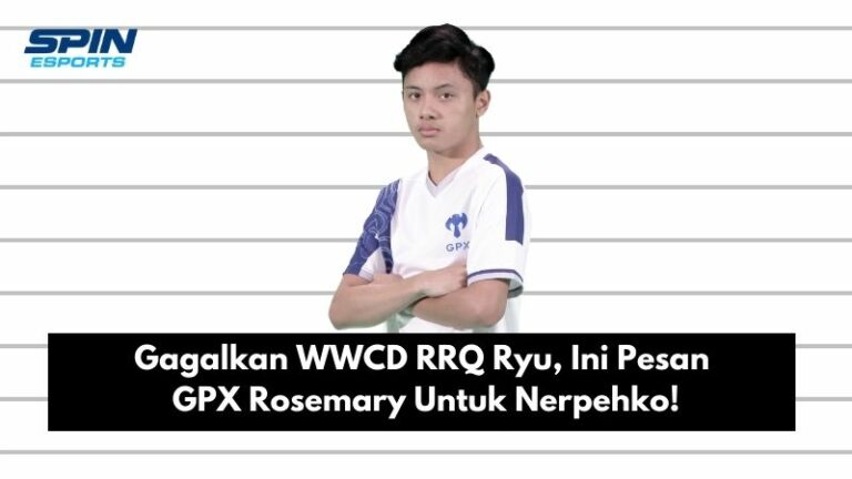 Gagalkan WWCD RRQ Ryu, Ini Pesan GPX Rosemary Untuk Nerpehko!
